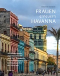 Cover: Frauen erneuern Havanna - Kehrer Verlag