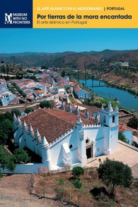 Abbildung von: Por tierras de la mora encantada - Museum Ohne Grenzen (Museum With No Frontiers)