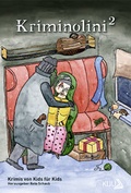 Cover: Kriminolini 2: Krimis von Kids f&uuml;r Kids - BRAINTALENT GmbH