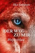 Cover: Der Weg zu mir - Sommer, Ilka