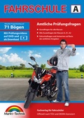 Cover: F&uuml;hrerschein Fragebogen Klasse A, A1, A2 - Motorrad Theoriepr&uuml;fung original amtlicher Fragenkatalog auf 71 B&ouml;gen - Markt + Technik