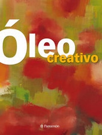 Abbildung von: Óleo creativo - Parramón Paidotribo