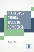 Cover: The Oedipus Trilogy (Plays of Sophocles) - Lector House