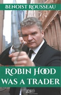 Cover: Robin Hood was a trader - Jdh Editions