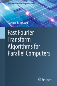 Enlarge image Cover: Fast Fourier Transform Algorithms for Parallel Computers - Springer