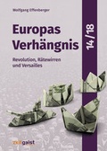 Cover: Europas Verh&auml;ngnis 14/18 - Verlag zeitgeist Print & Online