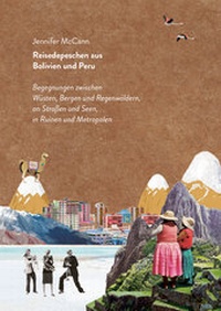 Abbildung von: Reisedepeschen aus Bolivien und Peru - Reisedepeschen Verlag