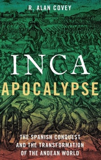 Enlarge image Cover: Inca Apocalypse - Oxford University Press Inc