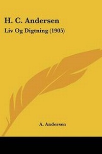 Abbildung von: H. C. Andersen - Kessinger Publishing