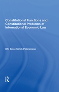 Cover: Constitutional Functions And Constitutional Problems Of International Economic Law - Routledge