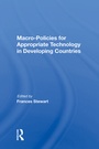 Cover: Macro Policies For Appropriate Technology In Developing Countries - Routledge