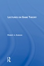 Cover: Lectures On Game Theory - CRC Press