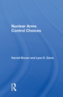 Cover: Nuclear Arms Control Choices - Routledge