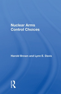 Enlarge image Cover: Nuclear Arms Control Choices - Routledge