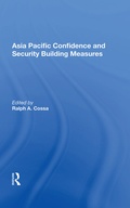 Cover: Asia Pacific Confidence And Security Building Measures - Routledge
