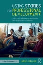 Cover: Using Stories for Professional Development - Routledge