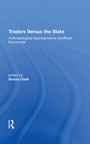 Cover: Traders Versus The State - Routledge