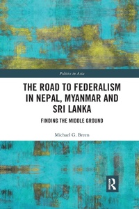 Bild: The Road to Federalism in Nepal, Myanmar and Sri Lanka - Routledge
