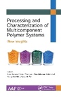 Cover: Processing and Characterization of Multicomponent Polymer Systems - Apple Academic Press