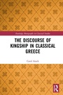 Cover: The Discourse of Kingship in Classical Greece - Routledge