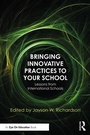 Cover: Bringing Innovative Practices to Your School - Routledge
