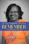 Cover: The Day I Forgot - But Will Always Remember - Brenda Brown