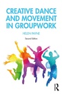 Cover: Creative Dance and Movement in Groupwork - Routledge