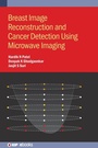 Cover: Breast Image Reconstruction and Cancer Detection Using Microwave Imaging - Institute of Physics Publishing