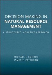Enlarge image Cover: Decision Making in Natural Resource Management - A Structured, Adaptive Approach - Wiley
