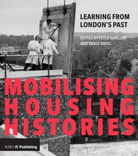 Abbildung von: Mobilising Housing Histories - RIBA Publishing