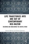 Cover: Life Trajectories Into and Out of Contemporary Neo-Nazism - Routledge
