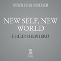 Cover: New Self, New World - Blackstone Publishing