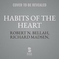 Cover: Habits of the Heart, Updated Edition - Blackstone Publishing