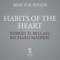 Enlarge image Cover: Habits of the Heart, Updated Edition - Blackstone Publishing