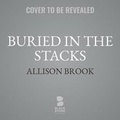 Cover: Buried in the Stacks - Blackstone Publishing