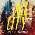 Cover: All City - Blackstone Publishing
