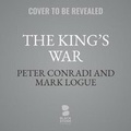 Cover: The King's War - Blackstone Publishing