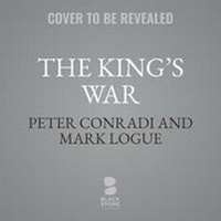 Enlarge image Cover: The King's War - Blackstone Publishing