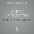 Cover: Alien: Isolation Lib/E - Blackstone Publishing