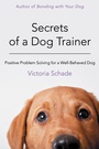 Cover: Secrets of a Dog Trainer - Wiley