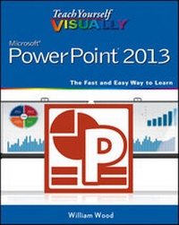 Abbildung von: Teach Yourself VISUALLY PowerPoint 2013 - Visual