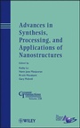 Cover: Advances in Synthesis, Processing, and Applications of Nanostructures - Wiley