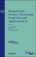 Cover: Biomaterials Science - Processing, Properties and Applications II - Ceramic Transactions, Volume 237 - Wiley