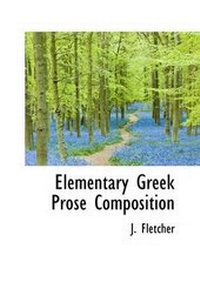 Enlarge image Cover: Elementary Greek Prose Composition - BiblioLife