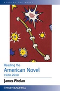 Cover: Reading the American Novel 1920-2010 - Wiley-Blackwell