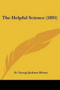 Enlarge image Cover: The Helpful Science (1895) - Kessinger Publishing