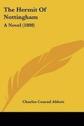 Cover: The Hermit Of Nottingham - Kessinger Publishing