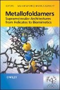 Cover: Metallofoldamers - Supramolecular Architectures from Helicates to Biomimetics - Wiley