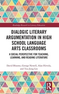 Cover: Dialogic Literary Argumentation in High School Language Arts Classrooms - Routledge