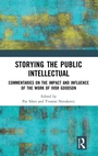 Cover: Storying the Public Intellectual - Routledge